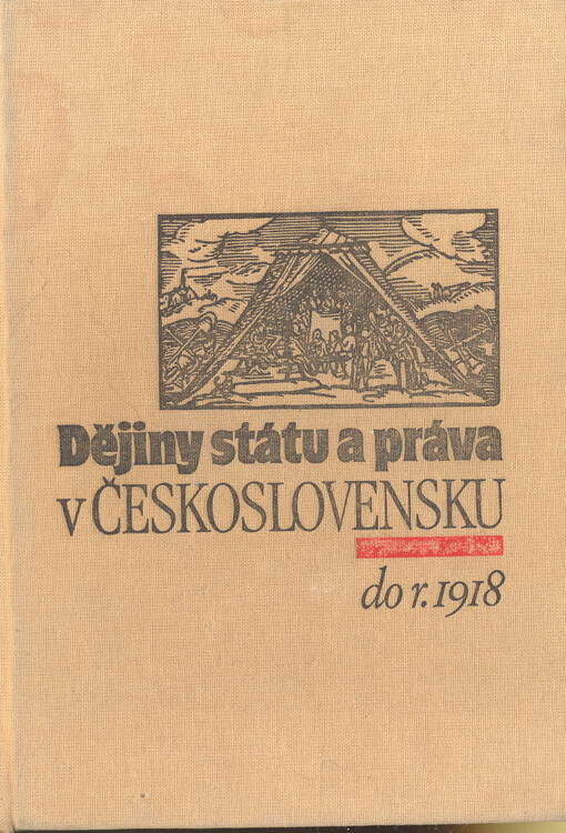 Dějiny státu a práva v Československu :celostátní vysokoškolská učebnice pro studující právnických fakulktDíl 1.