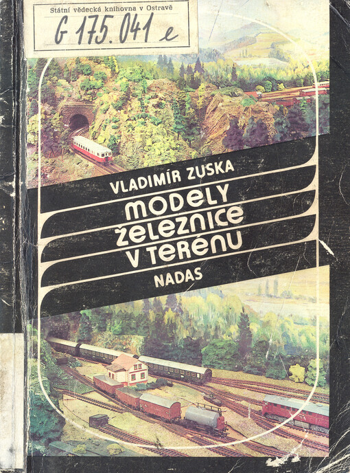 Modely železnice v terénu :stavíme modelové kolejiště
