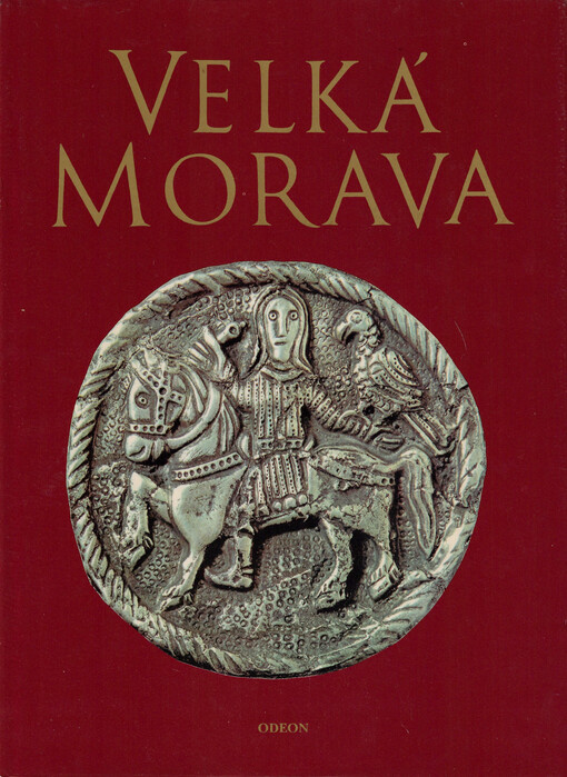 Velká Morava : doba a umění