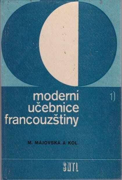 Moderní učebnice francouzštiny :Francouzština pro hospodářskou praxi