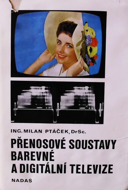 Přenosové soustavy barevné a digitální televize