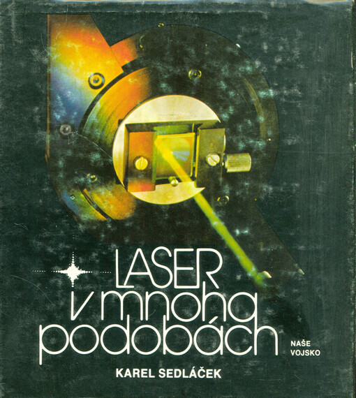 Laser v mnoha podobách