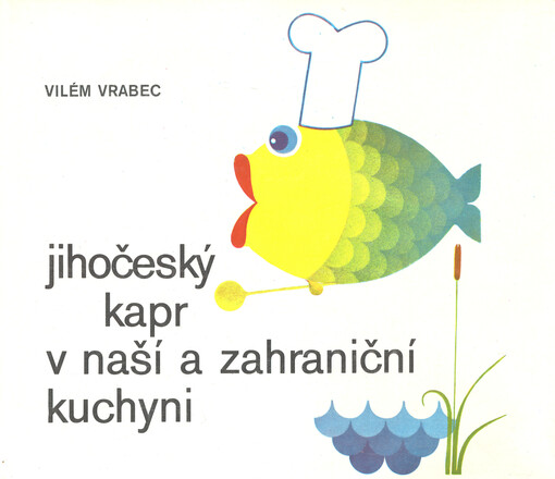 Jihočeský kapr v naší a zahraniční kuchyni