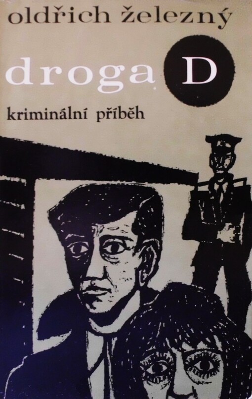 Droga D :Kriminální příběh