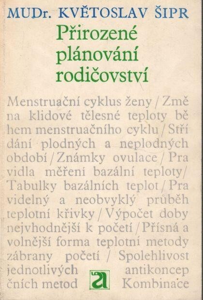 Přirozené plánování rodičovství :teplotní metoda řízení početí