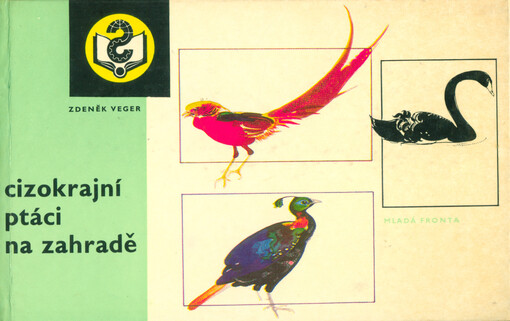 Cizokrajní ptáci na zahradě