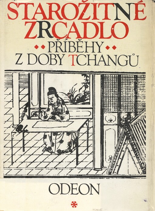 Starožitné zrcadlo :příběhy z doby Tchangů