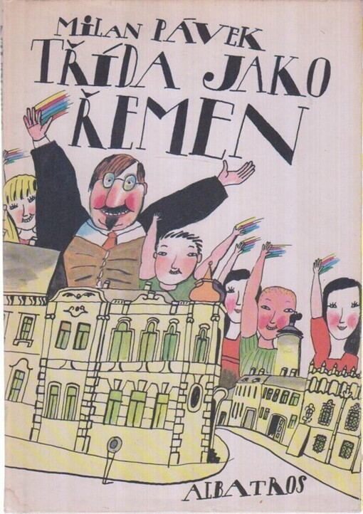 Třída jako řemen :jihočeská bufonerie