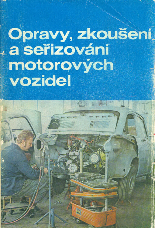 Opravy, zkoušení a seřizování motorových vozidel