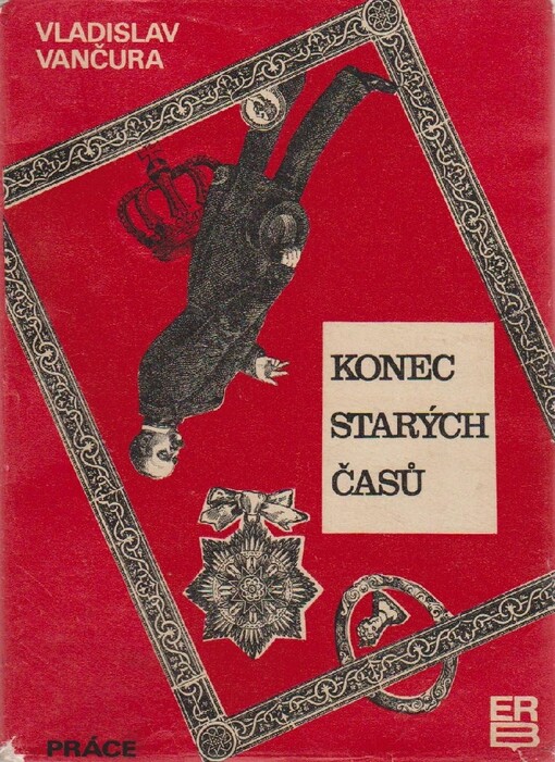 Konec starých časů :Román