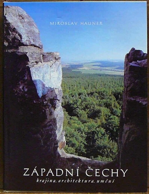Západní Čechy: krajina, architektura, umění : [fot. publ.]