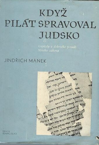 Když Pilát spravoval Judsko :Kapitoly z dobového pozadí Nového zákona