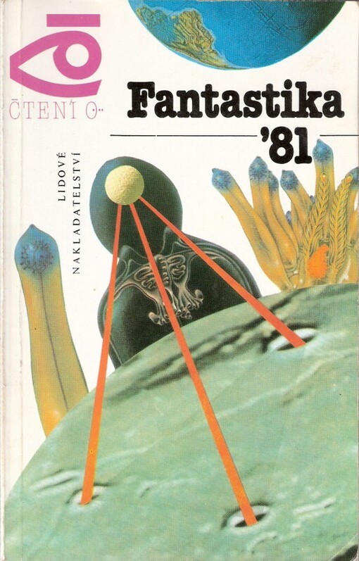 Fantastika '81 :[Antologie něm. vědeckofantastických povídek]
