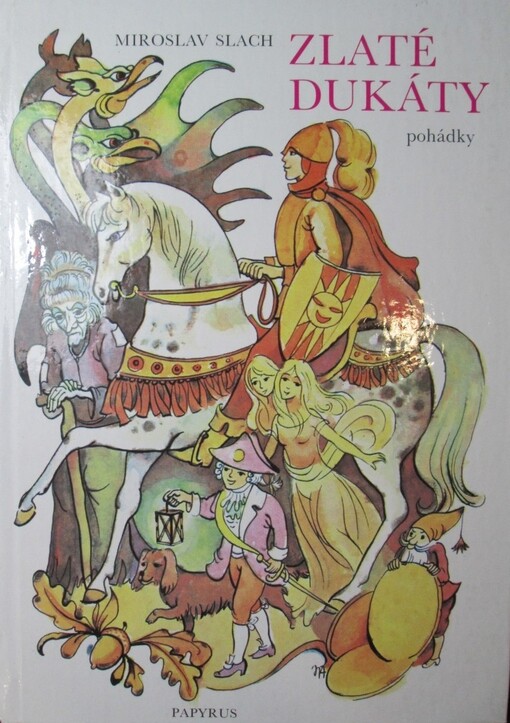 Zlaté dukáty :Pohádky