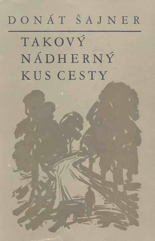 Takový nádherný kus cesty