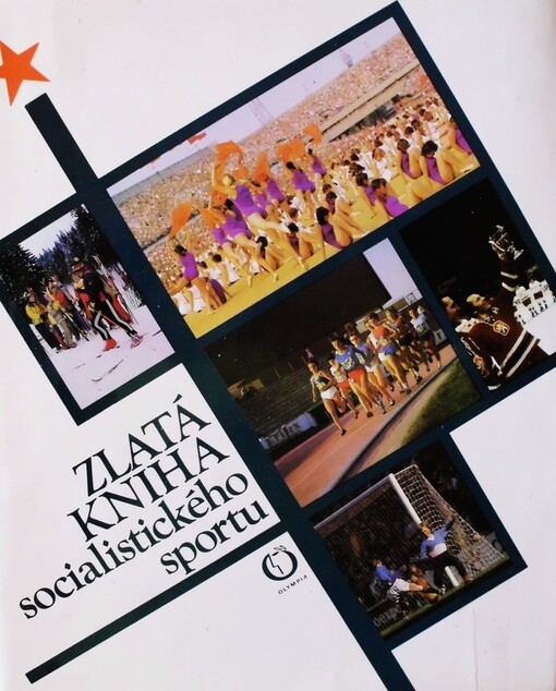 Zlatá kniha socialistického sportu :Sportovní bilance zemí socialist. společenství