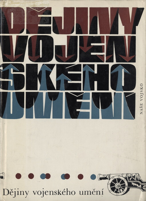 Dějiny vojenského umění: od nejstarších dob do 2. světové války