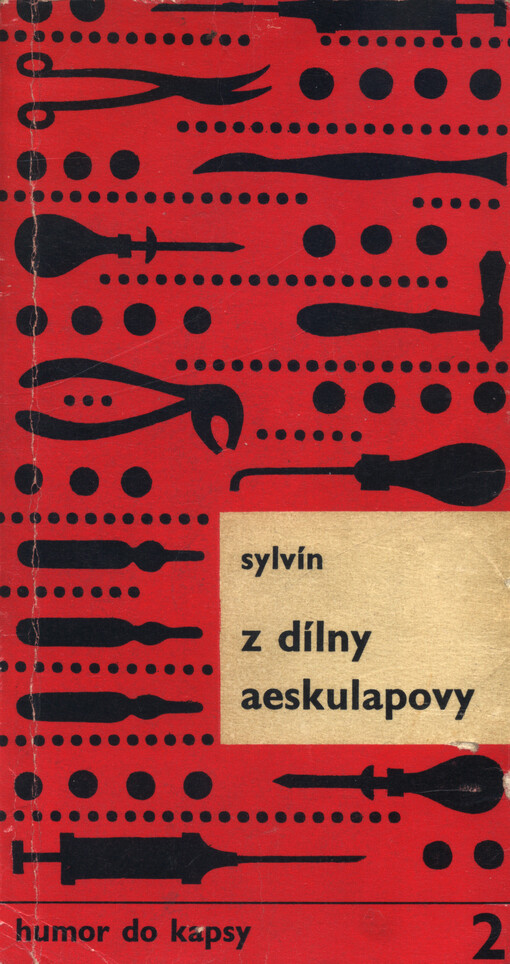 Z dílny Aeskulapovy :Příběhy veselé i vážné pro poučení a pobavení zdravotníků i laiků