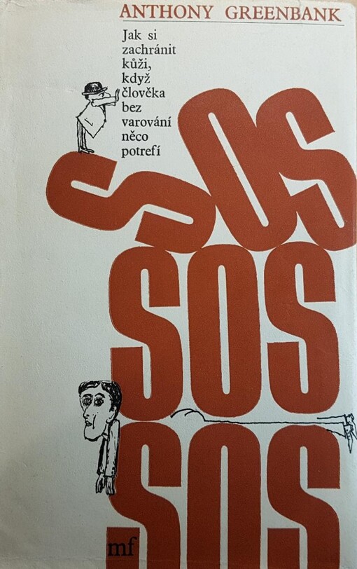 SOS :jak si zachránit kůži, když člověka bez varování něco potrefí