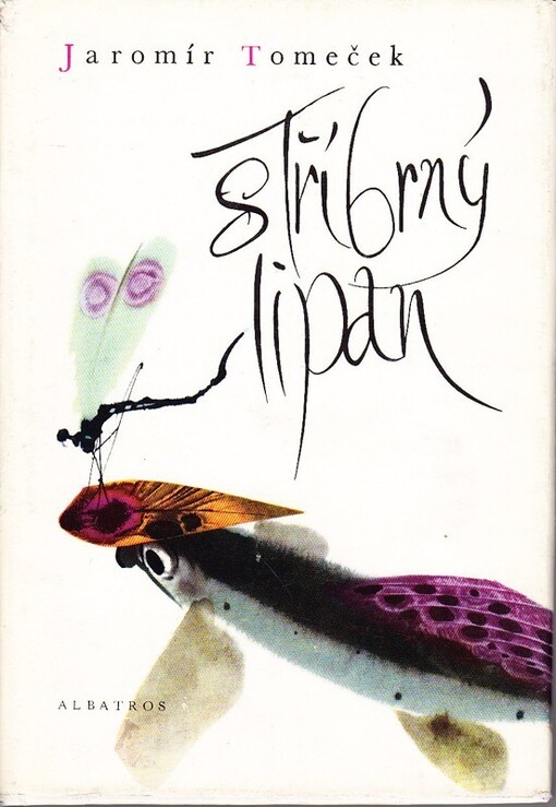 Stříbrný lipan, 3. vyd. v nakl. Albatros