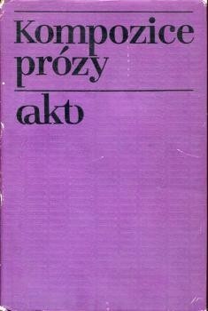 Kompozice prózy :sborník sovětských prací z dvacátých let