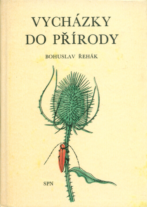 Vycházky do přírody :[populárně naučná četba z oboru biologie pro žáky všeobec. vzdělávacích škol]