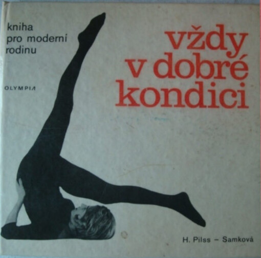 Vždy v dobré kondici :kniha pro moderní rodinu