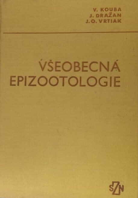 Všeobecná epizootologie :učebnice pro vysoké školy veterinární