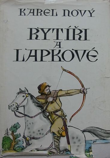 Rytíři a lapkové :železo železem se ostří