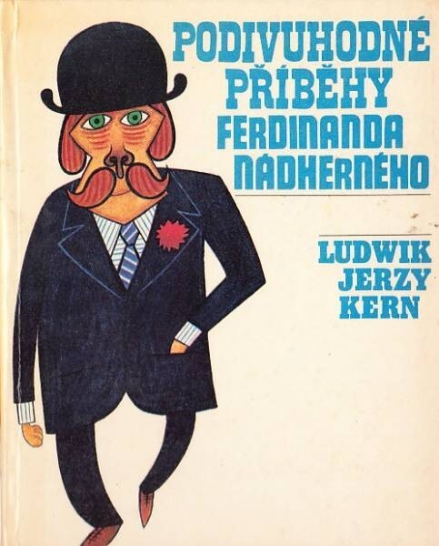 Podivuhodné příběhy Ferdinanda Nádherného