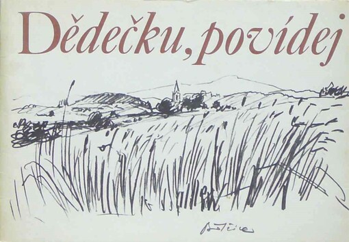 Dědečku, povídej--