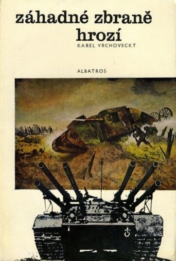 Záhadné zbraně hrozí