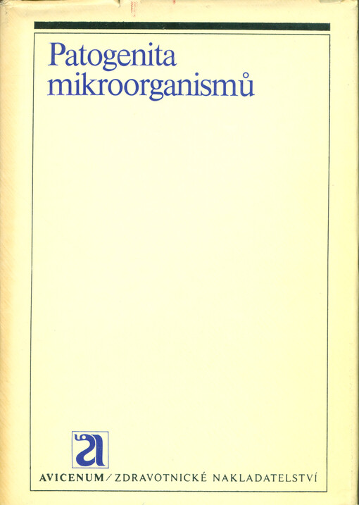Patogenita mikroorganismů :22. symposium Společnosti pro obecnou mikrobiologii, Londýn, duben 1972 : [sborník přednášek]