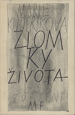 Zlomky života : listy z vězení.