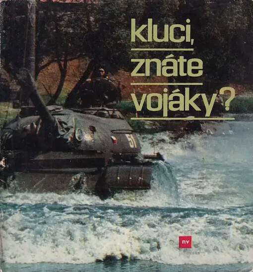 Kluci, znáte vojáky?