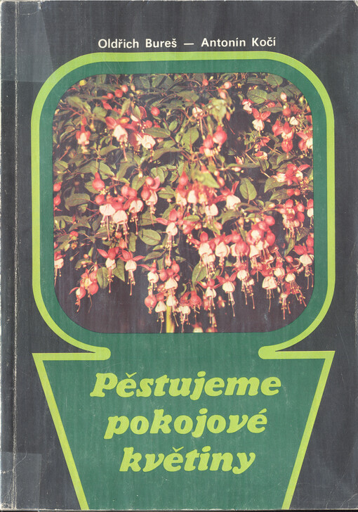 Pěstujeme pokojové květiny, 9., přeprac. vyd.