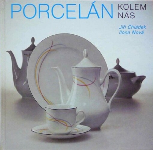 Porcelán kolem nás