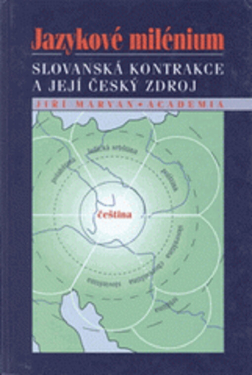 Jazykové milénium: slovanská kontrakce a její český zdroj