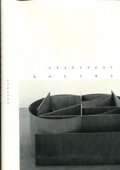 Stanislav Kolíbal : retrospektiva : [katalog výstavy, Praha 23.5.-28.9.1997