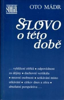 Slovo o této době: [výbor z díla]