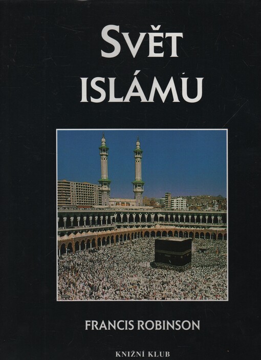 Svět islámu: kulturní atlas