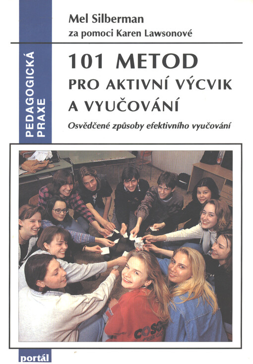 101 metod pro aktivní výcvik a vyučování: osvědčené způsoby efektivního vyučování