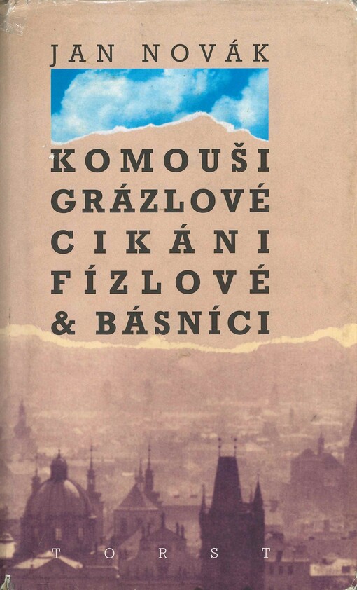 Komouši, grázlové, cikáni, fízlové & básníci