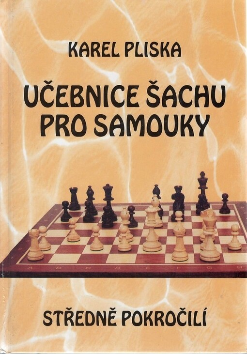 Učebnice šachu pro samouky. Středně pokročilí