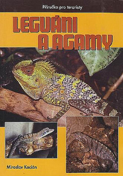 Leguáni a agamy : příručka pro teraristy