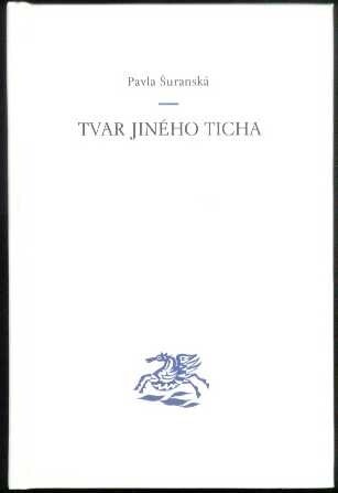 Tvar jiného ticha