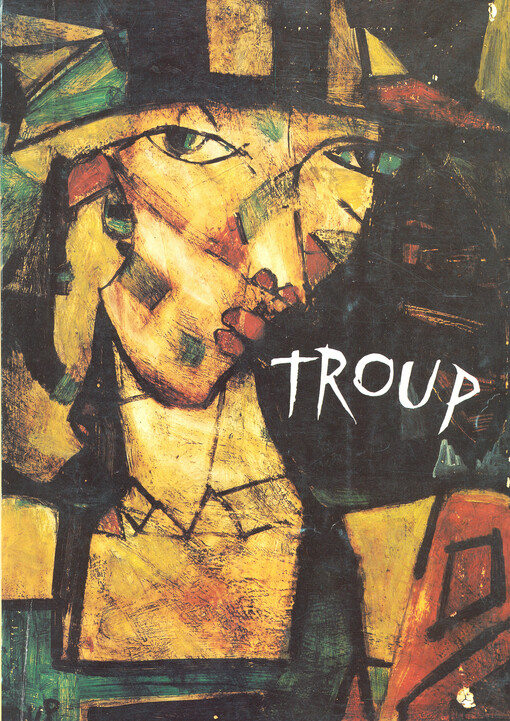 Miloslav Troup : Kat. výstavy, České Budějovice květen 1994