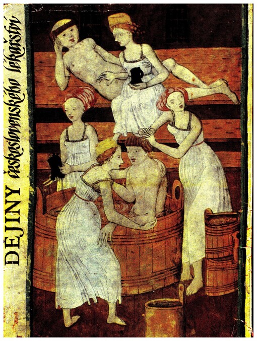 Dějiny československého lékařství.Svazek I,Do r. 1740