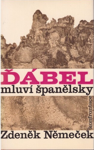 Ďábel mluví španělsky.