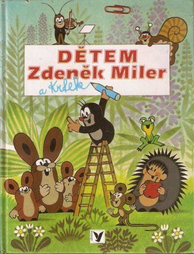 Dětem Zdeněk Miler a krtek